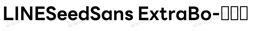 LINESeedSans ExtraBo字体转换